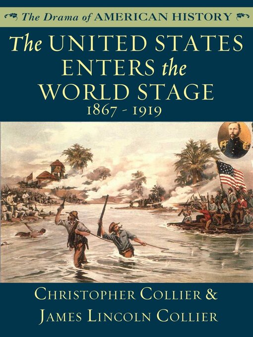 Title details for The United States Enters the World Stage by Christopher Collier - Available